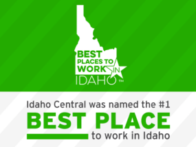 Idaho Central was named the #1 Best Place to work in Idaho