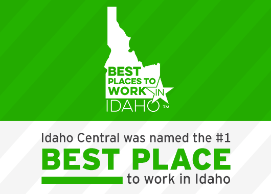 Idaho Central was named the #1 Best Place to work in Idaho